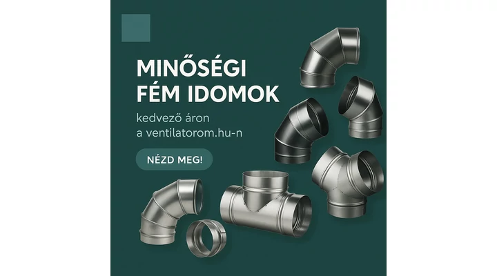 Fém légtechnikai idomok – tartós megoldás minden szellőzőrendszerhez